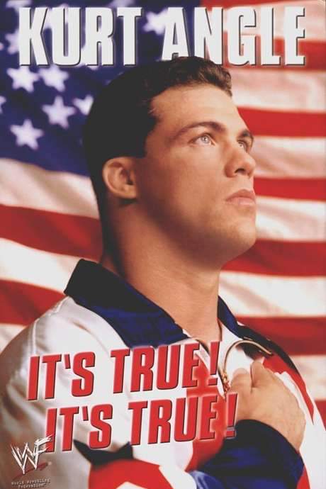 Kurt Angle: It’s True! It’s True